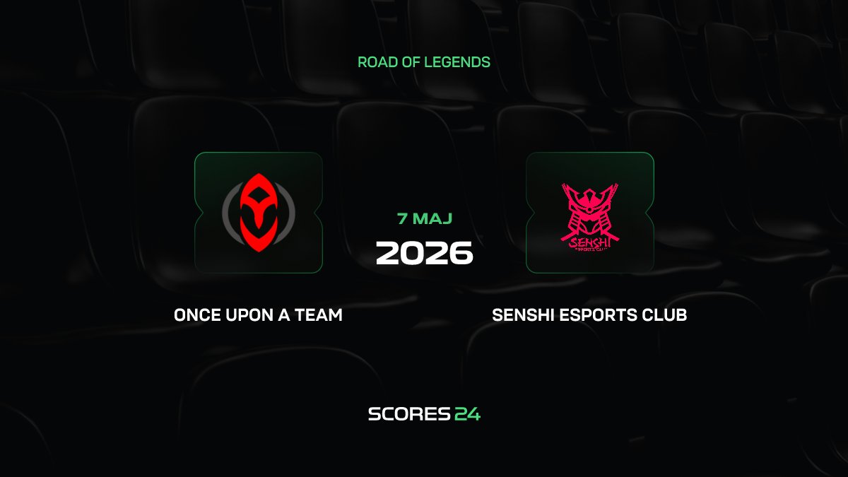 Once Upon A Team vs Senshi Esports Club Mecz na Żywo dziś o 7 maja 2026 ...